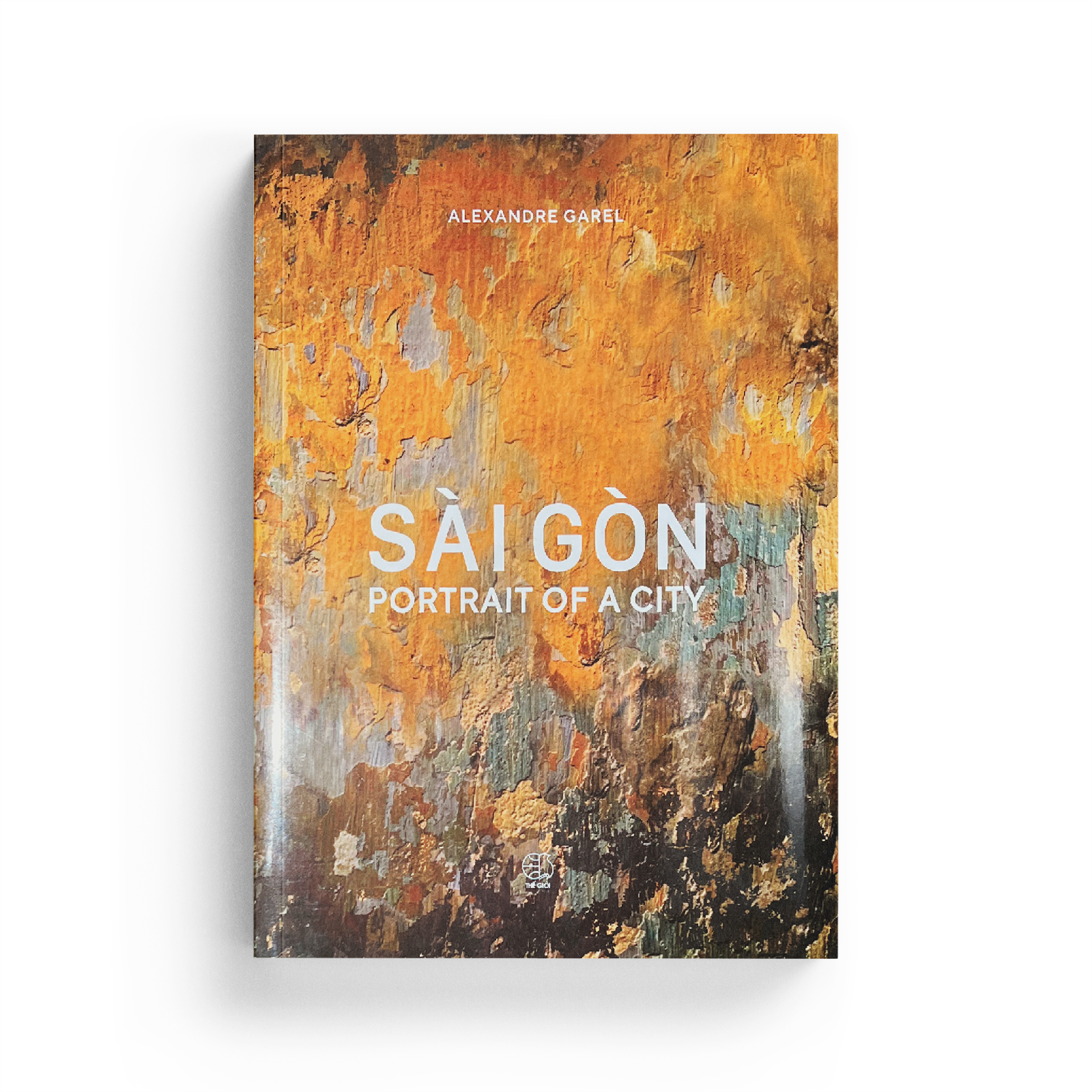 AG - Sài Gòn Portrait Of A City