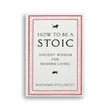 How To Be A Stoic