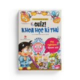 Quiz! Khoa Học Kì Thú: Thí Nghiệm - Quan Sát