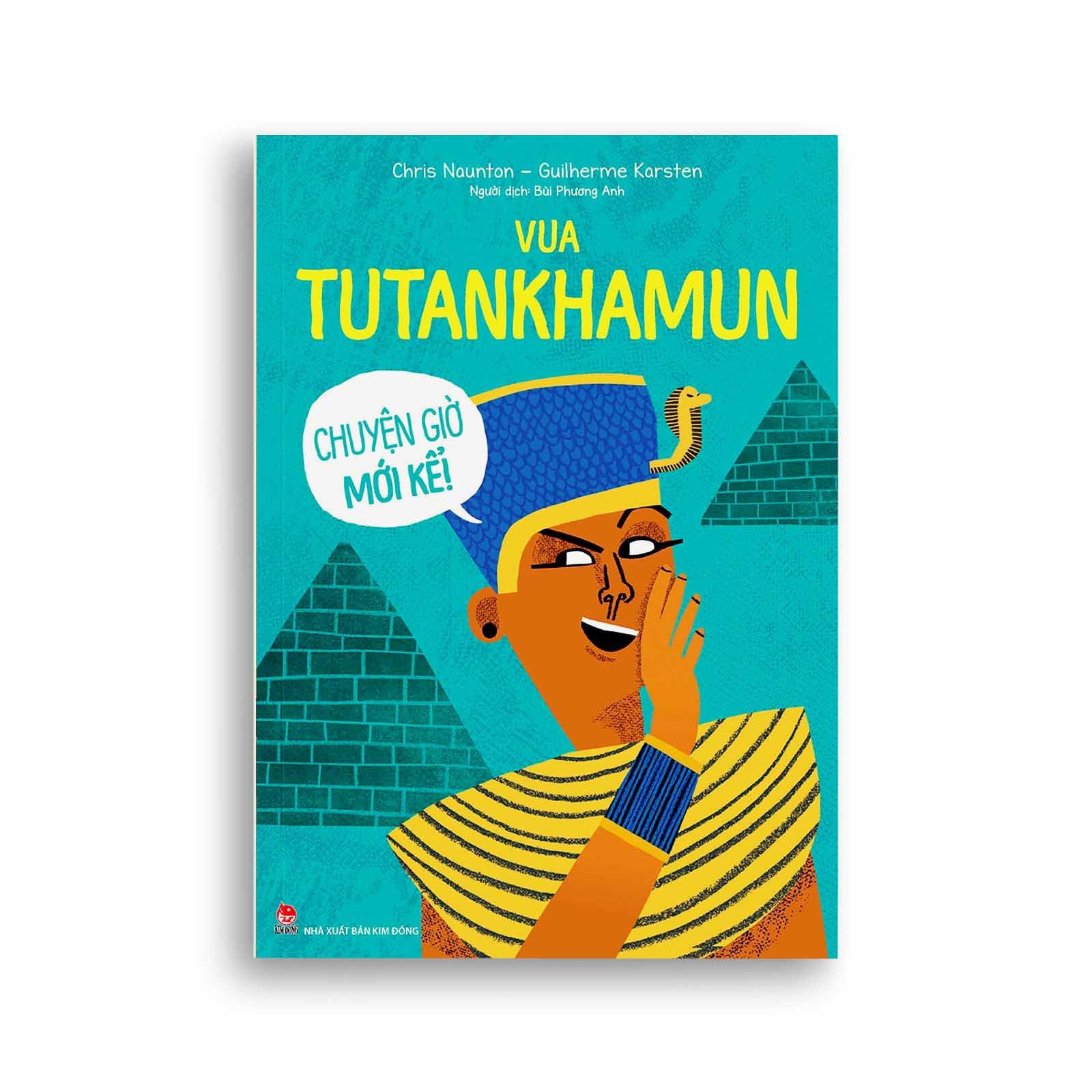 Chuyện Giờ Mới Kể - Vua Tutankhamun