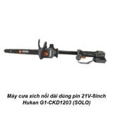  Máy cưa xích nối dài dùng pin 21V-8inch Hukan G1-CKD1203 (SOLO) 