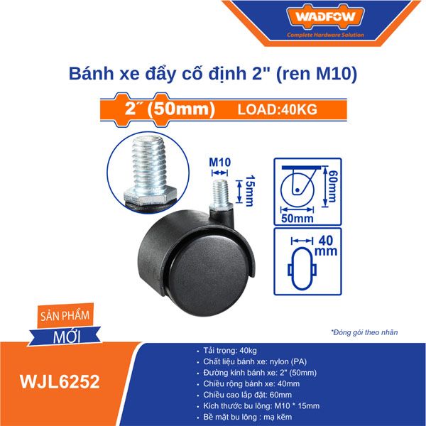  Bánh xe đẩy cố định 2 inch ren M10 WADFOW WJL6252 