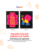  Tranh vải gắn áo Có kiêng có tiền 