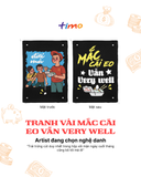  Tranh vải gắn áo Mắc cái eo vẫn well 