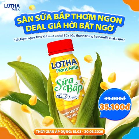 CHỌN LOTHAMILK - CHỌN SỮA NGON - CHỌN QUÀ CHẤT