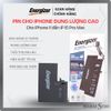  Thay Pin iPhone 11 | iPhone 12 | iPhone 13 | iPhone 14 | iPhone 15 Series dung lượng cao chính hãng Energizer 