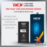  Thay Pin iPhone Series (iPhone X đến iPhone 16PM) Dung lượng chuẩn và siêu cao chính hãng Deji 