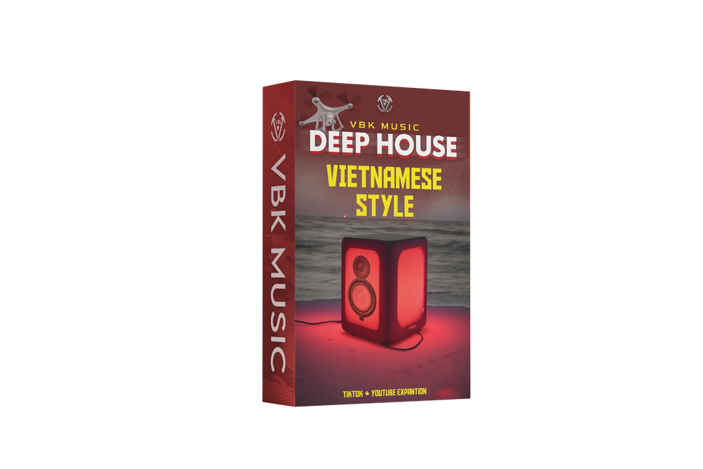  COMBO DEEP HOUSE VIETNAMESE STYLE TỪ A-Z 