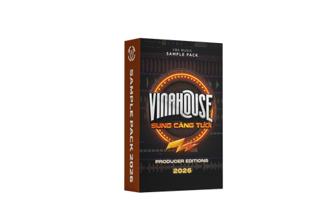  SAMPLE PACK VINAHOUSE SUNG CĂNG TƯƠI - Premium Editions 2026 