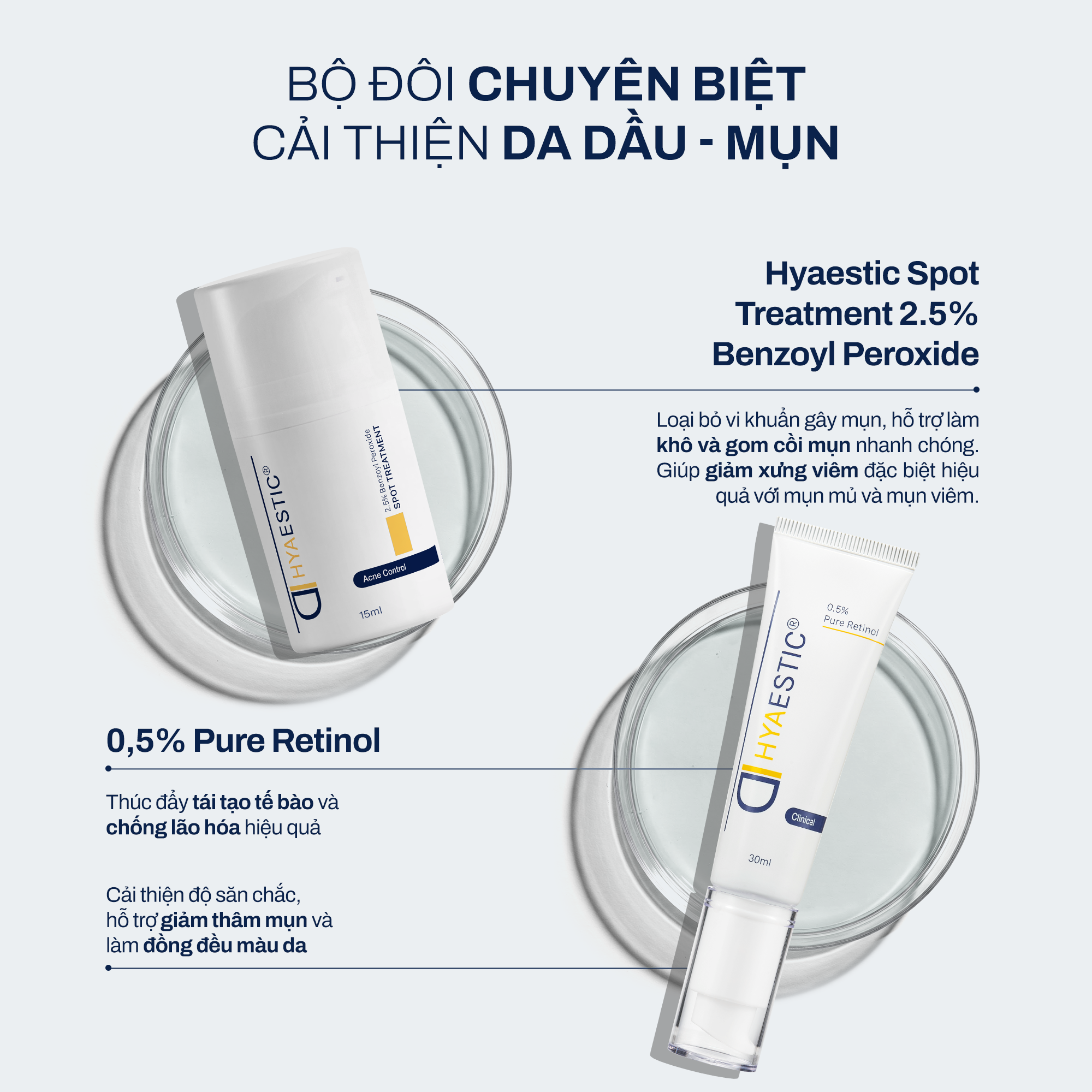  [COMBO] BỘ ĐÔI CHUYÊN BIỆT CẢI THIỆN MỤN SƯNG VIÊM VÀ CHỐNG LÃO HÓA 2.5% BPO + RETINOL 0.5% 