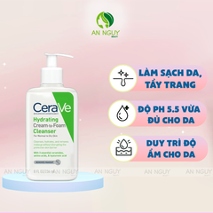 Sữa Rửa Mặt Cerave Hydrating Cream-to-Foam Cleanser Dạng Kem Tạo Bọt Làm Sạch Và Tẩy Trang 2in1 236ml