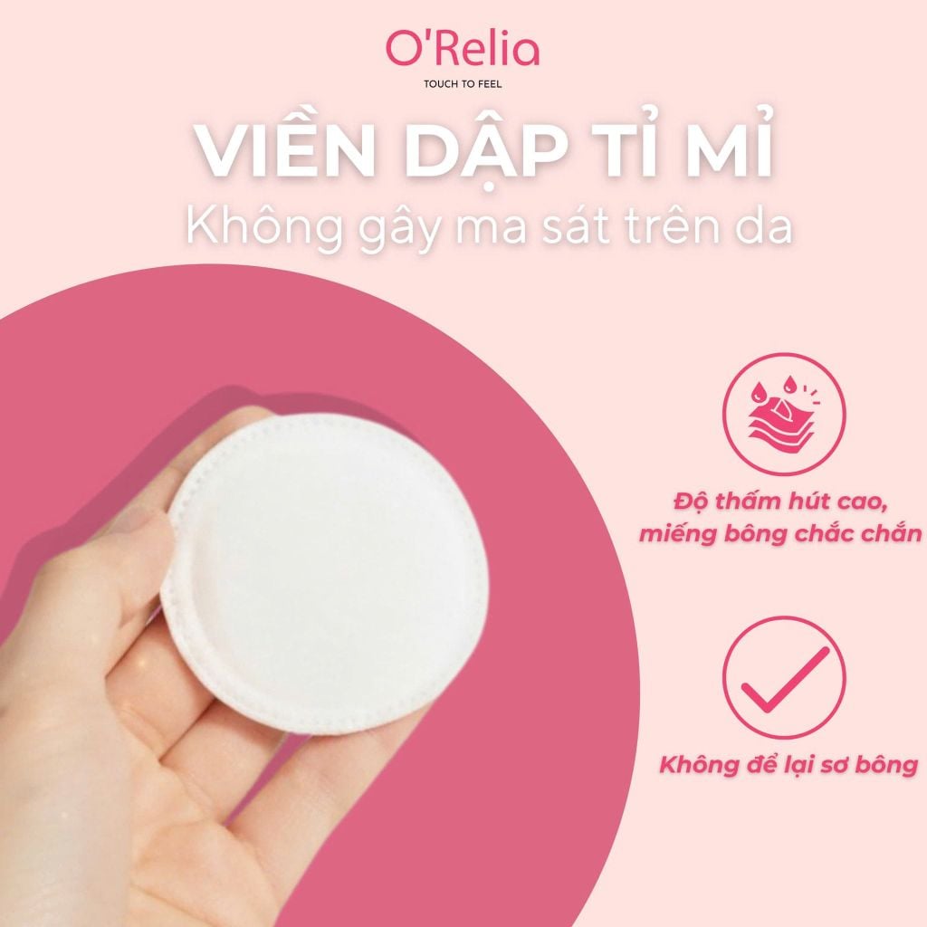Bông Tẩy Trang O'Relia Touch To Feel 100% Bông Tự Nhiên