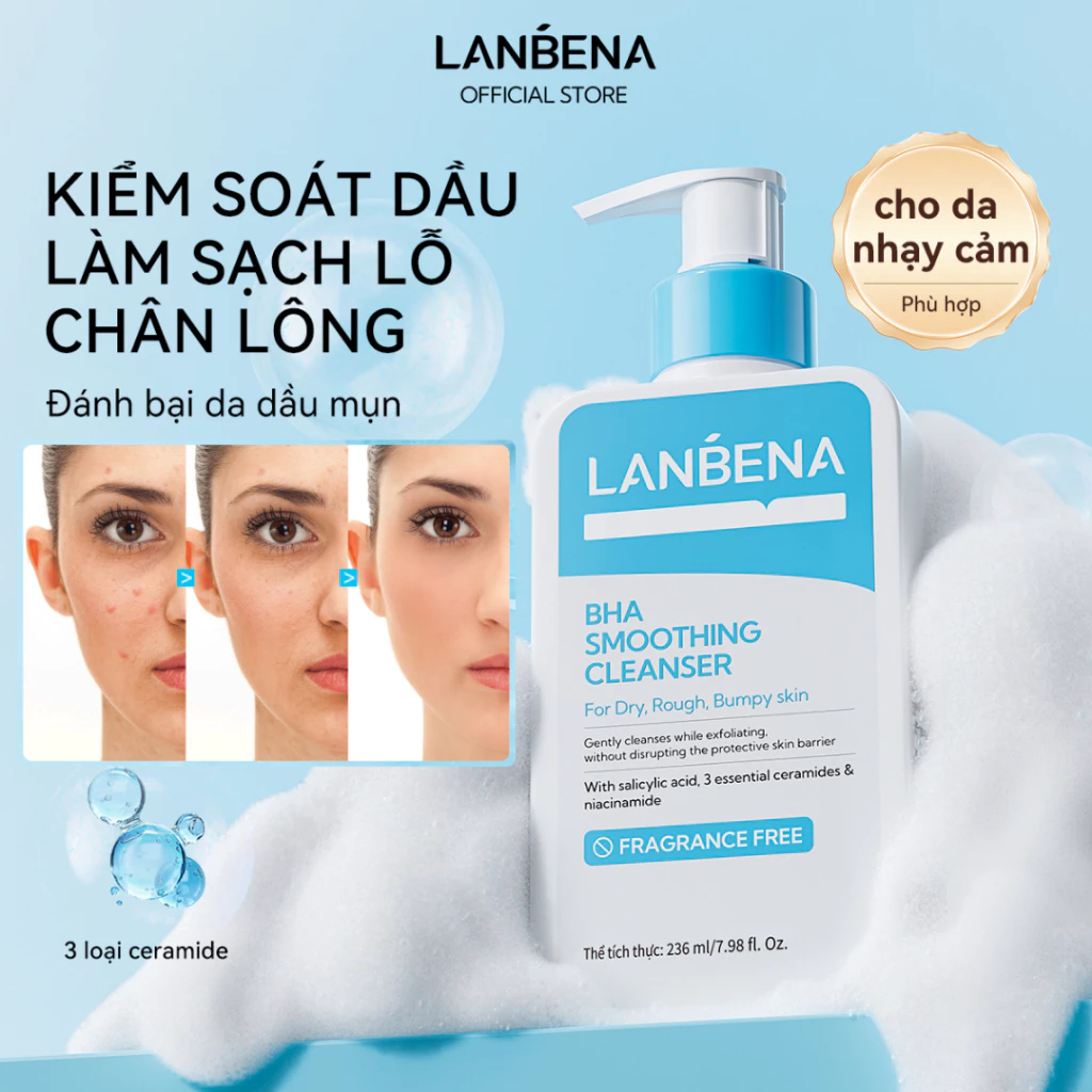 Sữa Rửa Mặt Lanbena BHA Smoothing Cleanser Kiểm Soát Dầu, Sạch Sâu Lỗ Chân Lông 236ml
