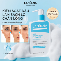 Sữa Rửa Mặt Lanbena BHA Smoothing Cleanser Kiểm Soát Dầu, Sạch Sâu Lỗ Chân Lông 236ml