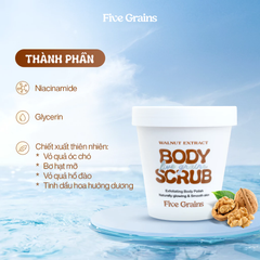 Tẩy Tế Bào Chết Body Five Grains Walnut Extract Body Scrub Chiết Xuất Quả Óc Chó Dưỡng Sáng Da 200g