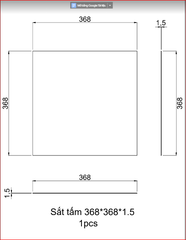 Sắt tấm hàng phôi 368x368x1.5 - VNH2208595