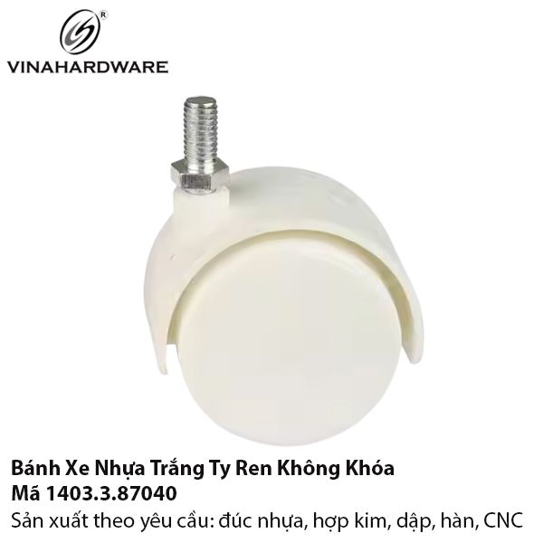 Bánh Xe Nhựa Trắng Ty Ren Không Khóa – Mã 1403.3.87040