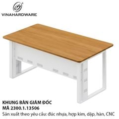 Khung Bàn Làm Việc Giám Đốc – Vinahardware 2300.1.13506