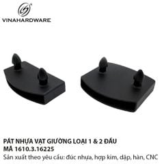 Pát nhựa vạt giường 1 đầu & 2 đầu – Mã 1610.3.16225