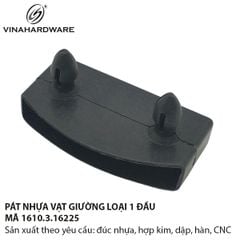 Pát nhựa vạt giường 1 đầu & 2 đầu – Mã 1610.3.16225