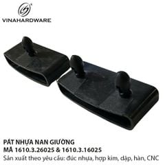 Pát nhựa giát vạt giường – Mã 1610.3.26025 & 1610.3.16025