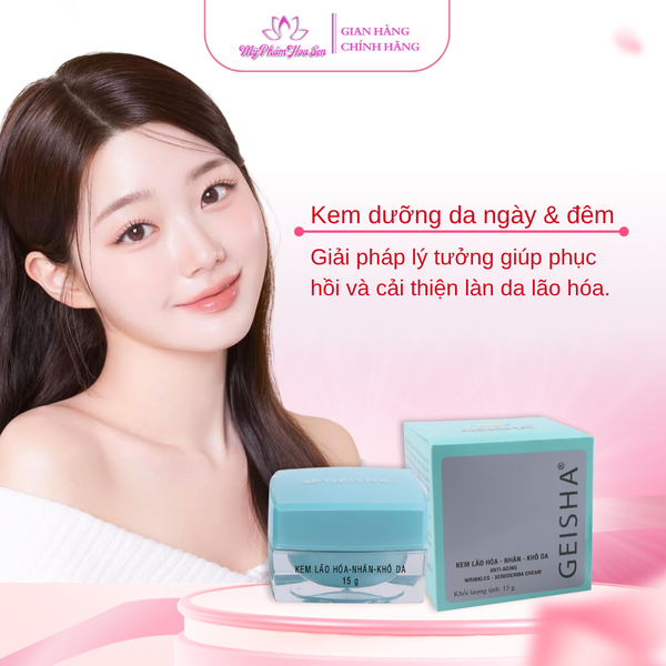 [GEISHA - DÒNG THƯỜNG] Kem Ngừa lão hóa, Chống nhăn da