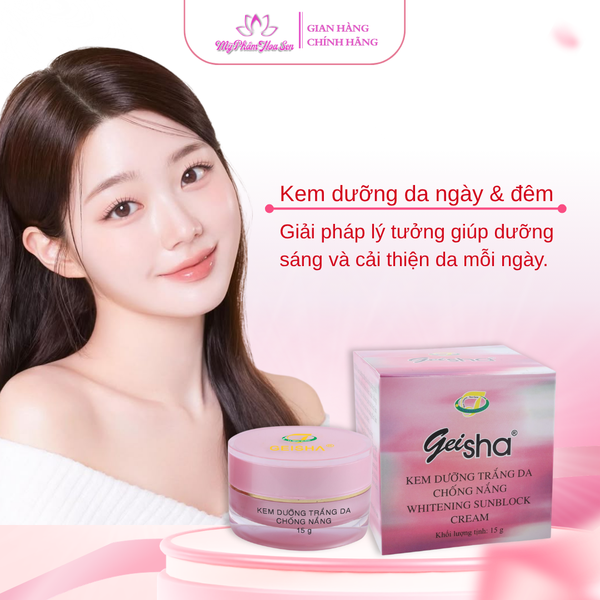 [GEISHA - DÒNG THƯỜNG] Kem Dưỡng trắng da, Chống nắng