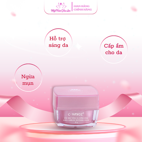 [C-WHITE] Kem Dưỡng trắng da, Chống nắng, Ngừa mụn