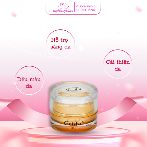 [GEISHA - DÒNG VIP] Kem Dưỡng trắng, Tái tạo da