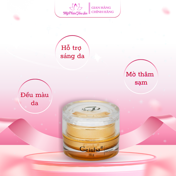 [GEISHA - DÒNG VIP] Kem Dưỡng trắng, Ngừa nám, Tàn nhang