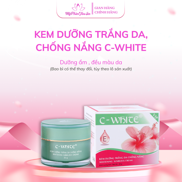 [C-WHITE] Kem Dưỡng trắng da, Chống nắng