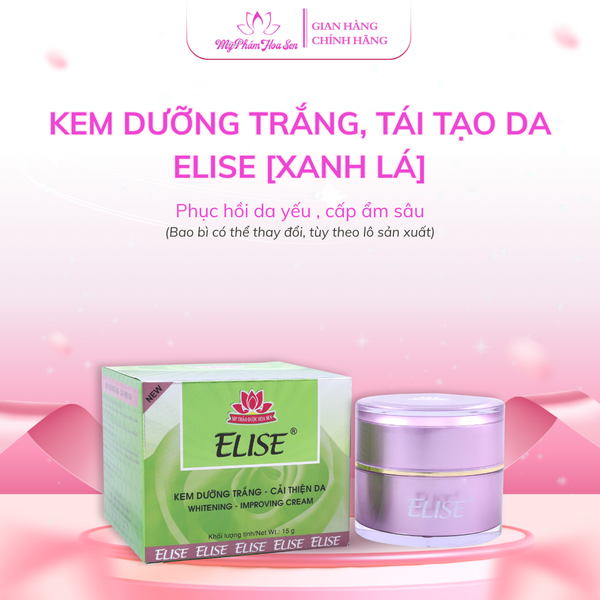 [ELISE XANH LÁ] Kem Dưỡng trắng, Cải thiện da