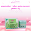 [ELISE XANH LÁ] Kem Dưỡng trắng, Ngừa nám, Tàn nhang