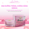 [GEISHA - DÒNG THƯỜNG] Kem Dưỡng trắng da, Chống nắng