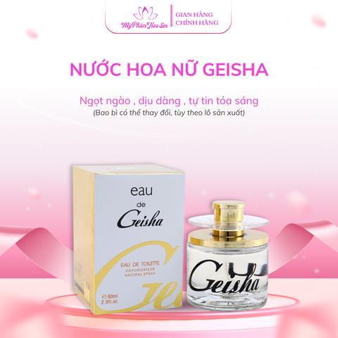 [GEISHA - PHIÊN BẢN NỮ] Nước hoa 60 mL - Tông ngọt nữ tính