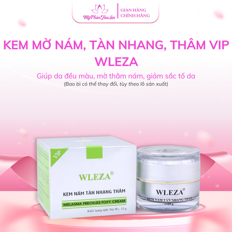 [WLEZA - DÒNG VIP] Kem Ngừa nám, Tàn nhang, Thâm