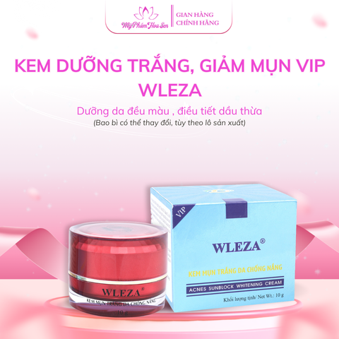 [WLEZA - DÒNG VIP] Kem Dưỡng trắng da, Chống nắng, Ngừa mụn