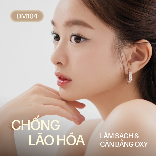  DM104 CSD BẢO VỆ DA TRƯỚC TÁC ĐỘNG OXY HÓA 