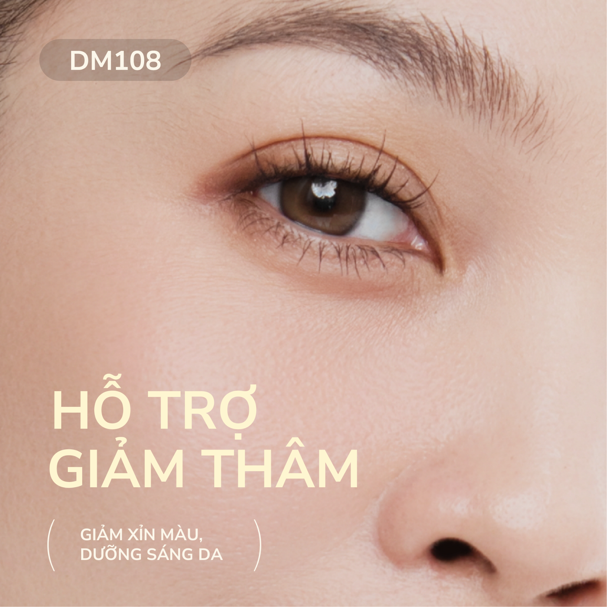  DM108 CSD DƯỠNG SÁNG VÀ ĐIỀU HÒA SẮC TỐ 