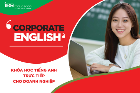 KHOÁ HỌC TIẾNG ANH TRỰC TIẾP CHO DOANH NGHIỆP - CORPORATE ENGLISH