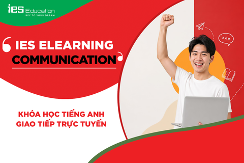 KHÓA HỌC TIẾNG ANH GIAO TIẾP TRỰC TUYẾN  - IES ELEARNING COMMUNICATION