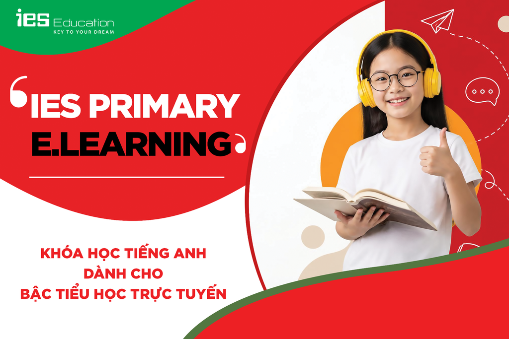 KHÓA HỌC TIẾNG ANH DÀNH CHO BẬC TIỂU HỌC TRỰC TUYẾN - IES PRIMARY E.LEARNING