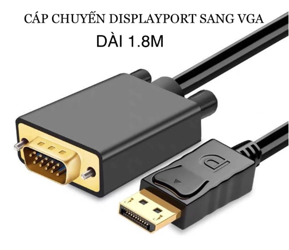 Cable DisplayPort To VGA 1.8m BX030 - Bh 01 tháng