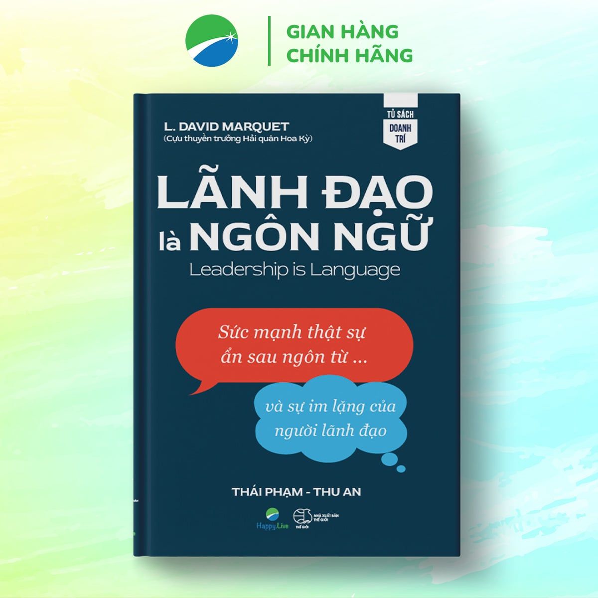  Lãnh Đạo Là Ngôn Ngữ - L. David Marquet 