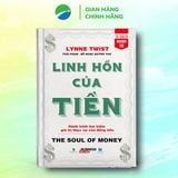  Linh Hồn Của Tiền - Lynne Twist 