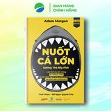  Nuốt Cá Lớn - Adam Morgan 