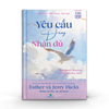  Yêu Cầu Đúng, Nhận Đủ - Esther & Jerry Hicks 