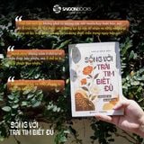  Bộ Sách Sa Môn Thích Pháp Hòa - Ơn Nghĩa Sinh Thành & Sống Với Trái Tim Biết Đủ 