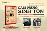  Sách - Cẩm Nang Sinh Tồn - Những Kỹ Năng Thoát Hiểm Cần Phải Biết Trước Khi Quá Muộn 