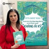  (Đặt Trước) Sách - IT'S NOT YOU: Thoát Khỏi Bẫy Thao Túng Tâm Lý Và Trở Thành Người Kháng Ái Kỉ 